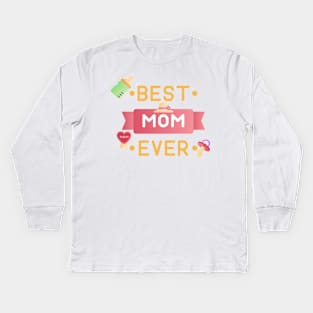 Best MOM Ever Kids Long Sleeve T-Shirt